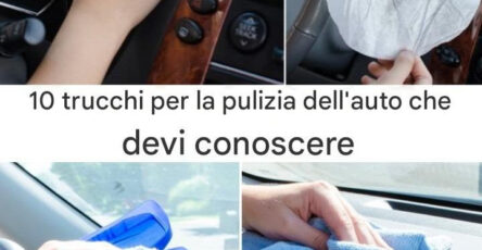 10 Trucchi Per La Pulizia Dell’Auto Che Devi Conoscere